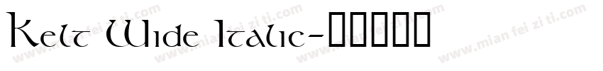 Kelt Wide Italic字体转换